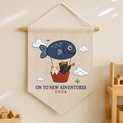 Custom Year On To New Adventures Embroidered Canvas Pennant Banner, Cute Cat Explorer Fish Balloon Adventure Wall Hanging Decor, Gift