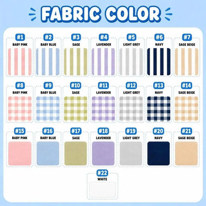 May include: A color chart titled FABRIC COLOR displaying twenty-two fabric swatches. The top row shows seven striped patterns, the middle row shows seven gingham check patterns, and the bottom two rows show eight solid colors in baby pink, baby blue, sage, lavender, light grey, navy, sage beige, and white.