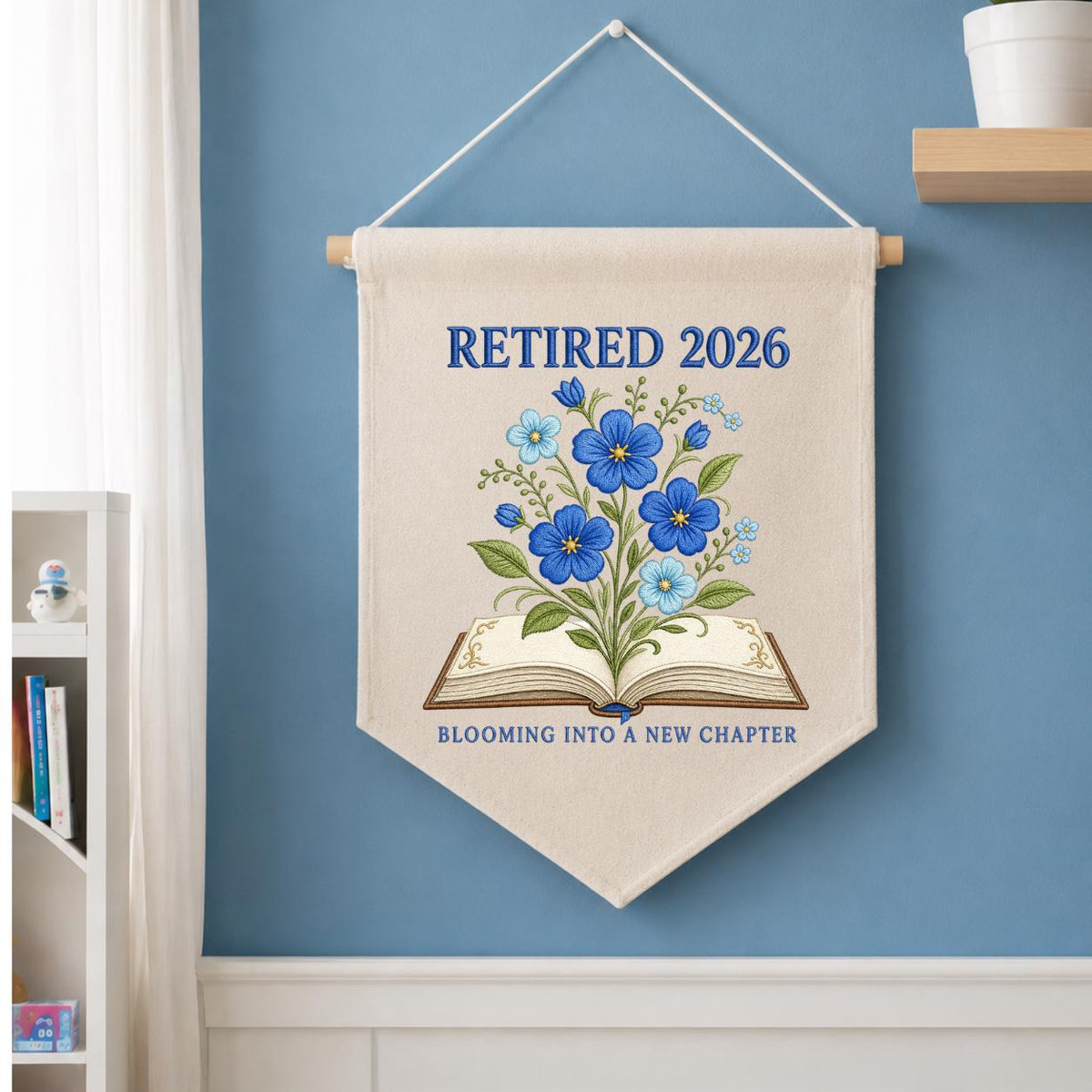 Blooming Into A New Chapter Retired 2026 Canvas Banner Decor, Custom Embroidered Blue Floral Book Wall Sign, Book Lover Retire Gift