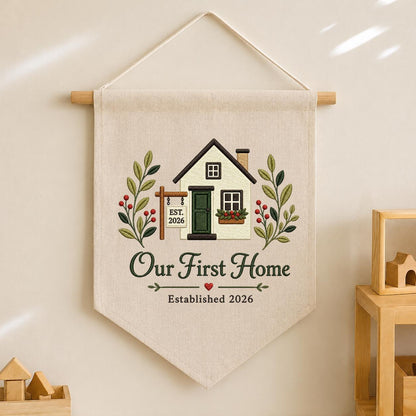 Embroidered Our First Home 2026 Custom Pennant Banner - Personalized Couple's Gift for New Home - Handmade Wall Decor