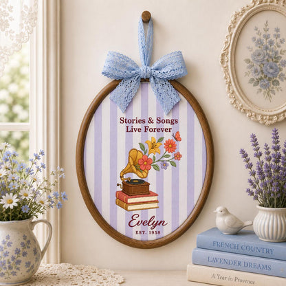 Personalized Music Book Lover Floral Gramophone Oval Hoop Decor, Stories Songs Live Forever Custom Embroidered Name Sign, Keepsake Gift