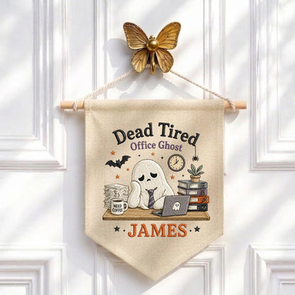 Personalized Dead Tired Office Ghost Canvas Pennant Banner, Custom Name Embroidered Halloween Funny Work Coworker Wall Hanging Sign