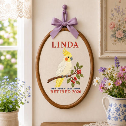 Personalized Cockatiel Retired 2026 Oval Hoop Art, Custom Name Embroidered Bird New Adventures Await Coworker Retirement Gift Sign