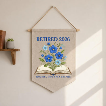 Blooming Into A New Chapter Retired 2026 Canvas Banner Decor, Custom Embroidered Blue Floral Book Wall Sign, Book Lover Retire Gift