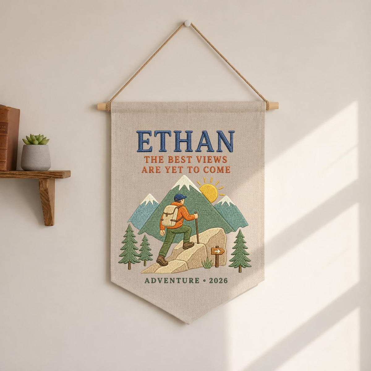 Personalized Hiking Mountain Adventure Hoop Art, Custom Name Ethan The Best Views Are Yet To Come Embroidered Wall Decor, Hiker Gift