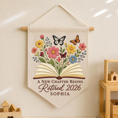 Personalized Retirement Embroidered Wall Hanging Banner, A New Chapter Begins Gift, Retired 2026 Decor, Book Lover Retirement Keepsake