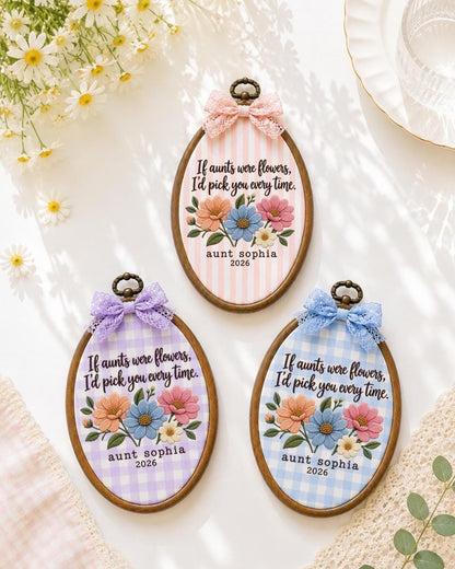 Personalized Aunt Embroidered Ornament, If Aunts Were Flowers Gift, Custom Aunt Name Floral Keepsake, Birthday Gift for Aunt
