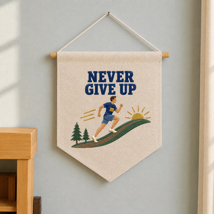 Never Give Up Running Wall Hanging Banner Embroidered Runner Decor Motivational Sports Room Art Fitness Gift for Athlete and Marathon Lover